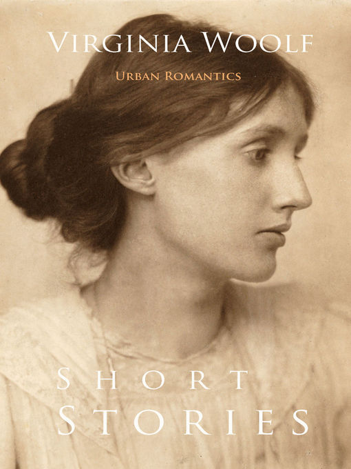 Title details for Short Stories by Virginia Woolf by Virginia Woolf - Available